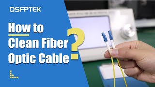 How to Clean Fiber Optic Cable [upl. by Hadrian]