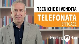 Tecniche di Vendita I 6 step della telefonata efficace [upl. by Ocsecnarf458]