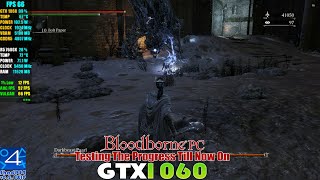 Bloodborne PC  Testing All The Progress So Far On GTX 1060  ShadPS4 Emulator v021  Unlocked FPS [upl. by Nimzzaj]