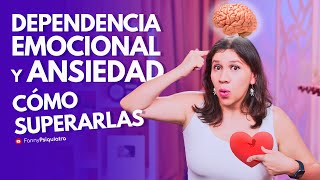 DEPENDENCIA EMOCIONAL Y ANSIEDAD COMO SUPERARLAS [upl. by Banerjee]