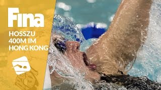 Brillirant series for Hosszu  400m Individual Medley 9 Hong Kong [upl. by Harvey]