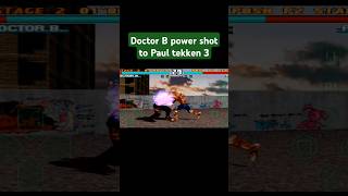 Dr B’s Ultimate Power Shot 💥  Paul Never Saw It Coming Tekken3 [upl. by Reiko]