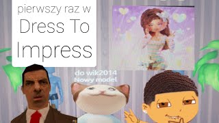 Gram pierwszy raz w Dress to Impress Roblox [upl. by Akeme]