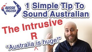 How to Pronounce the Intrusive R  Australian Pronunciation  Aussie Accent [upl. by Scuram505]