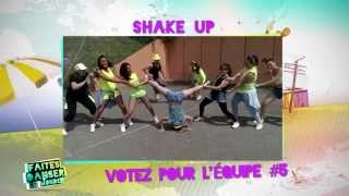 Equipe SHAKE UP 5  Faites danser le monde [upl. by Charo]