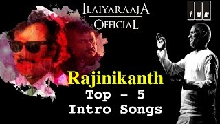 Superstar Rajinikanth Top 5 Intro Songs  Audio Jukebox  Ilaiyaraaja Official [upl. by Zeuqirdor]