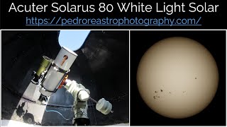 Acuter Solarus 80 White Light Solar  Pedro RE [upl. by Jeremie]