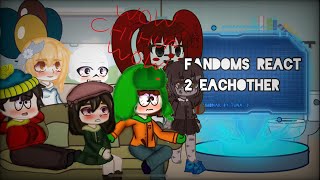 Fandoms react to eachother South Park 15 Read Description [upl. by Aynatahs]