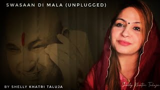 Swasaan Di Mala  Unplugged  Bhajan  Guruji  Shelly Khatri [upl. by Krysta]