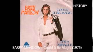 BARRY MANILOW  Could It Be Magic 1975 [upl. by Atin]