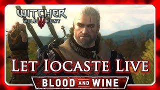 Witcher 3 🌟 BLOOD AND WINE ► Let Iocaste Live  Beauclairs Wild Kingdom [upl. by Enieledam]