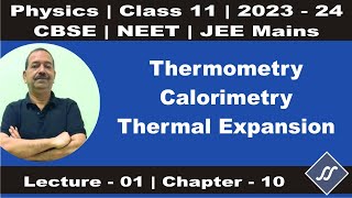 11th Physics Chapter 10  01  2023  24  Calorimetry Thermometry Thermal Expansion [upl. by Chadbourne]