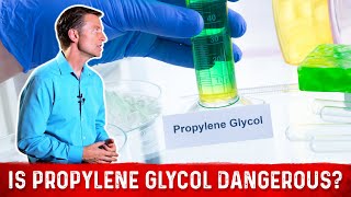 Propylene Glycol Side Effects amp Dangers by Dr Berg [upl. by Ynor]