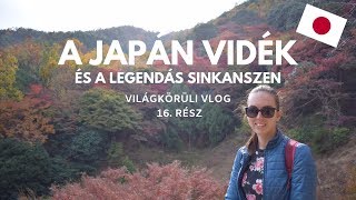 A japán vidék és a legendás Sinkanszen  🇯🇵 Japán [upl. by Ahsitul463]