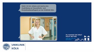 Pflegeberufe Ausbildung als Gesundheits und Kinderkrankenpflegerin  Uniklinik Köln [upl. by Enoed]