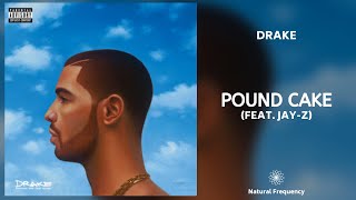 Drake  Pound Cake  Paris Morton Music 2 feat JAYZ • 432Hz [upl. by Blasius583]