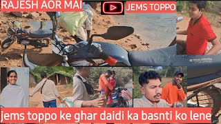 Jems toppo ke ghar daidi ka basnti ko lene [upl. by Aiekram]