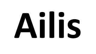 How to Pronounce Ailis Irish Name [upl. by Ortiz]