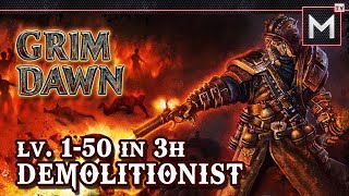 Demolitionist Leveling 1 to 50 In 3Hrs  Grim Dawn AoM [upl. by Ytok]