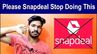 Must Watch If You Do Online Shopping  Fraud Snapdeal [upl. by Oinotnanauj]