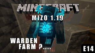 WARDEN FARM  Minecraft Mizo 119  E14 [upl. by Roanna]