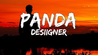 Desiigner  Panda Lyrics [upl. by Pimbley922]