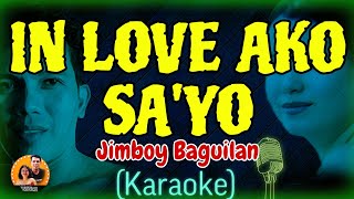 IN LOVE AKO SAYO Karaoke JIMBOY BAGUILAN  NYT LUMENDA 🎙🎶🎤 [upl. by Adnuhsor]