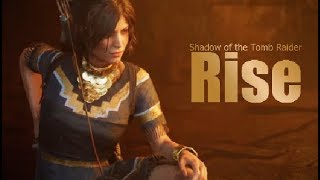 Shadow of the Tomb Raider  GMV Rise [upl. by Oeniri]