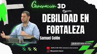 🔴 EN VIVO  Reunión Jóvenes  Debilidad En Fortaleza  Samuel Colón [upl. by Ecinhoj655]