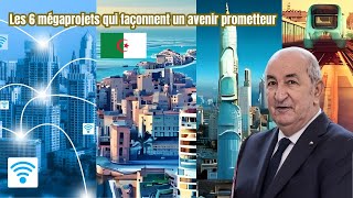 6 mégaprojets les plus impressionnants et innovants dAlgérie [upl. by Eyatnod]