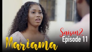 MARIAMA Saison 2 Episode 11 [upl. by Akram963]