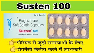 Susten 100 Capsule  Progesterone Soft Gelatin Capsules  Susten Capsule  Edupharmacy [upl. by Rehm]