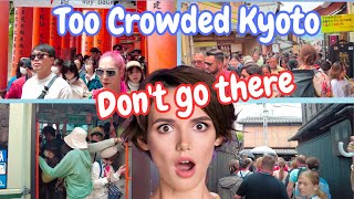 Things You Should NOT Do in SuperCrowded Kyoto  Overtourism in Japan [upl. by Annai]