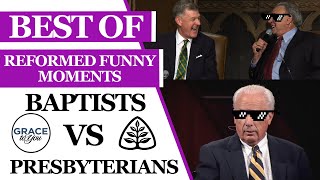 Reformed Baptists vs Presbyterians Funny Moments [upl. by Coraline]