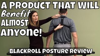 A Product That Will Benefit Almost ANYONE Blackroll Posture Review [upl. by Adonis327]