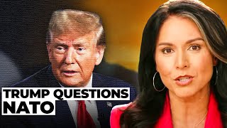 Tulsi Gabbard on Trumps Important Questions to NATO [upl. by Collins178]