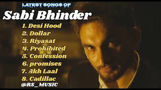 Sabi Bhinder new all songs 2024  Latest panjabi songs 2024  Sabi Bhinder Audio jukebox 2024 [upl. by Dahle669]