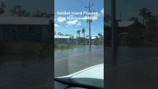 Sanibel Flooded after Hurricane Milton hurricanemilton sanibelisland flooding stormsurge [upl. by Gwen228]