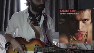 Goody Two Shoes  Adam Ant Bass cover [upl. by Eedia341]