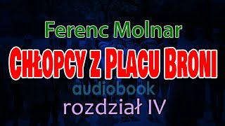 Chłopcy z Placu Broni Ferenc Molnar  audiobook PL  rozdział 410 [upl. by Nananne]