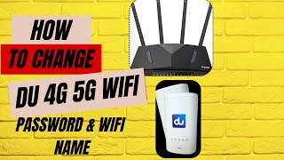 how to change Du 4g amp 5g router wifi name and pasward in UAE [upl. by Fulbert506]