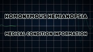 Homonymous hemianopsia Medical Condition [upl. by Ainoek783]