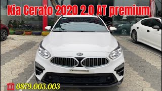 Kia Cerato 2020 20 AT premium bản full kịch nóc Giá cực tốt ☎️ 0879003003 [upl. by Boland]