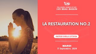 La Restauration No2  Pasteur Sybille Cuttayen  Mardi 17 Septembre 2024 [upl. by Acinnod]