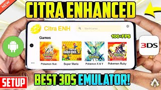 NEW CITRA ENHANCED 2024  SETUPBEST SETTINGSGAMEPLAY  BEST 3DS EMULATOR ANDROID [upl. by Early]