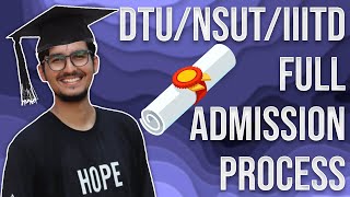 DTUNSUTIIITD ADMISSION PROCESS EXPLAINED IN DETAIL  JAC DELHI 2020 COUNSELLING PROCESSPROCEDURE [upl. by Danie]