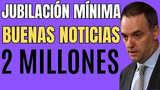 JUBILACIÓN MÍNIMA BUENAS NOTICIAS [upl. by Tama484]