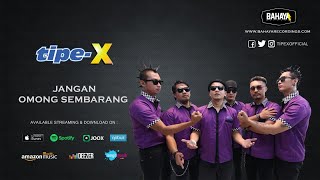 TipeX  Jangan Omong Sembarang Official Audio [upl. by Cirded]