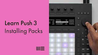 Learn Push 3 Installing Packs [upl. by Okimuy511]