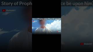 6 The Story Of Prophet Adam peace be upon him viralvideo anime fyp foryou shorts quran [upl. by Grand949]